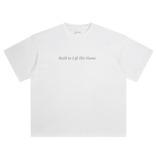White Levage T-shirt with text 'Built to Lift His Name' on the front